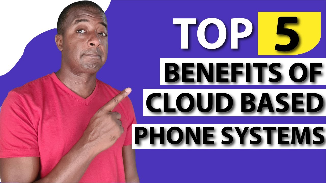 5 Surprising Benefits of Cloud-Based Phone Systems
