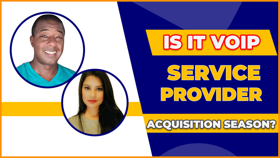 It’s VOIP Service Provider Acquisition Season! 