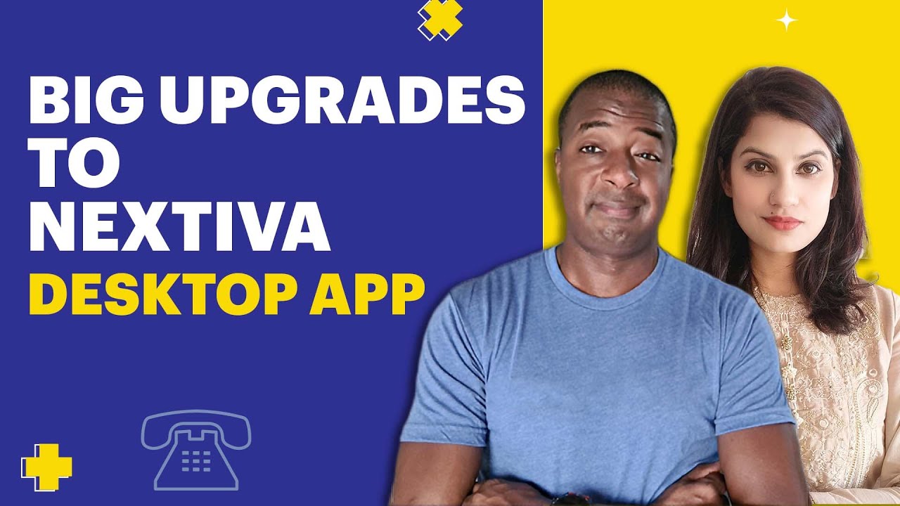 Nextiva made BIG upgrades to NextivaONE Desktop App!