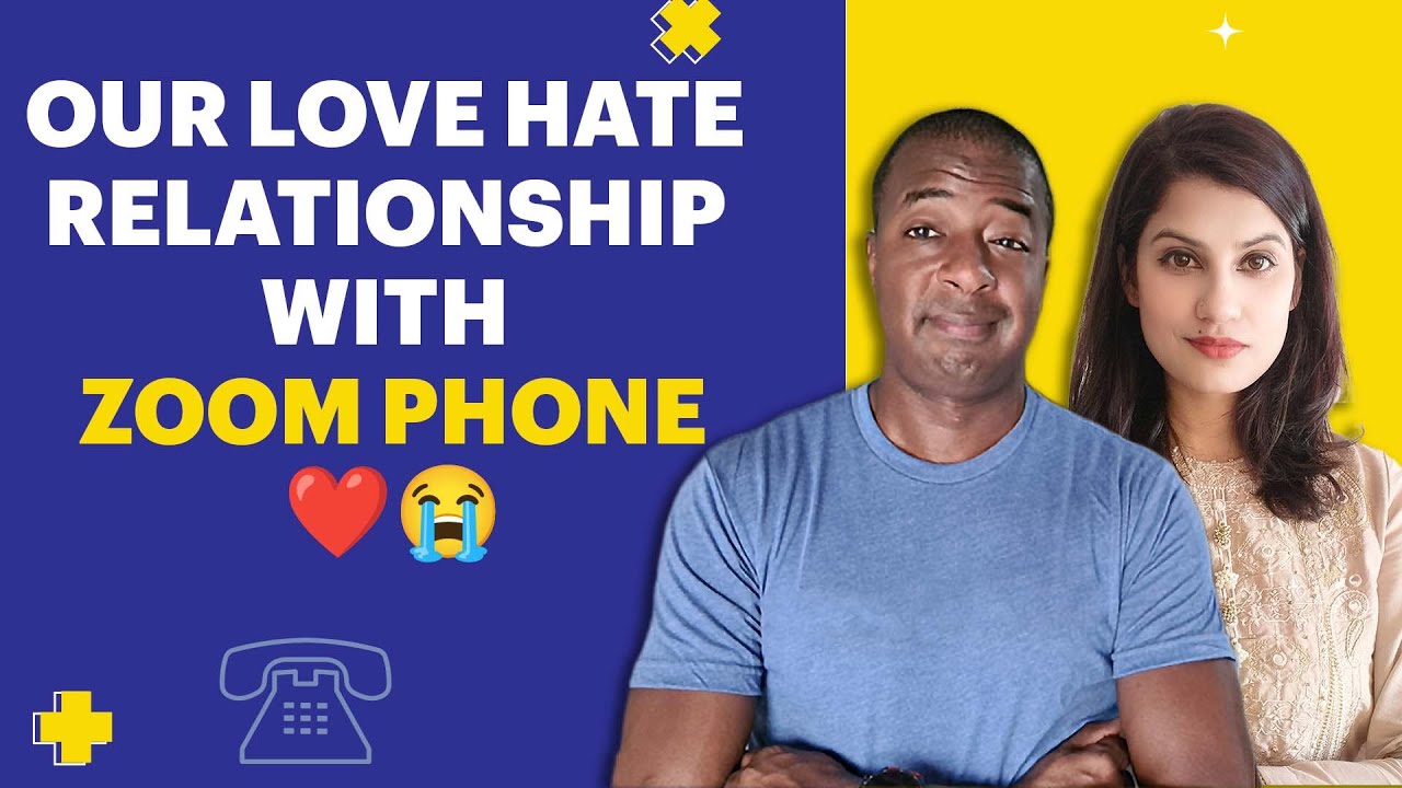 Our Love Hate Relationship with Zoom Phone!