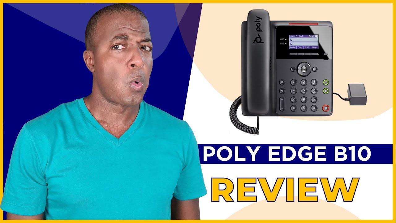 Poly Edge B10 Review – Budget-Friendly IP Phone