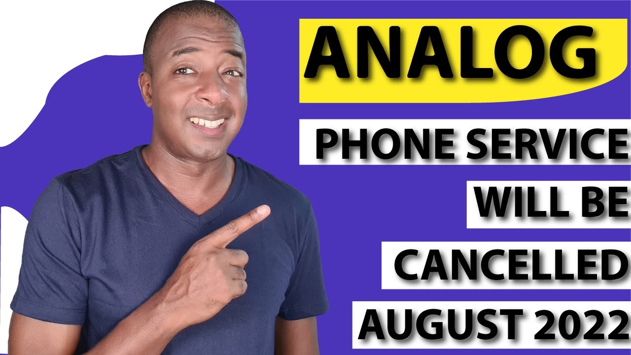 The End of Analog Phone Services on August 2nd, 2022