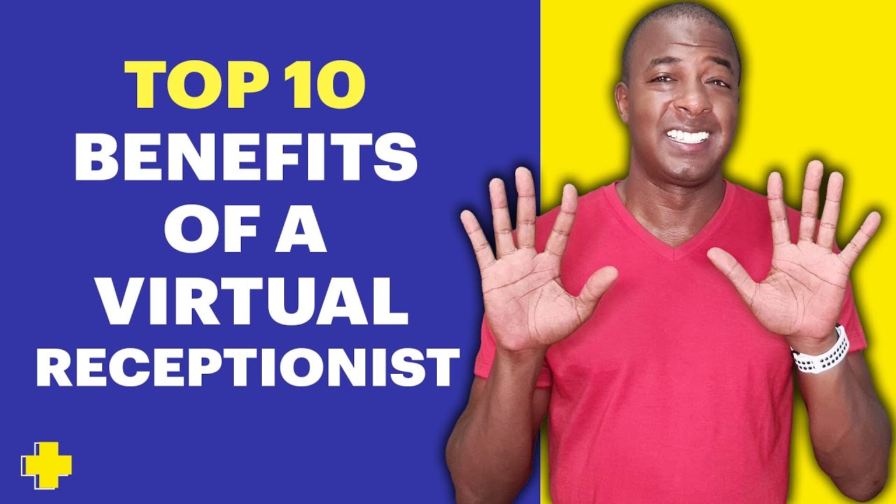 Top 10 benefits of Virtual Receptionist